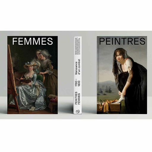 Peintres femmes - 1780-1830 - Naissance d'un combat - Catalogue d'exposition