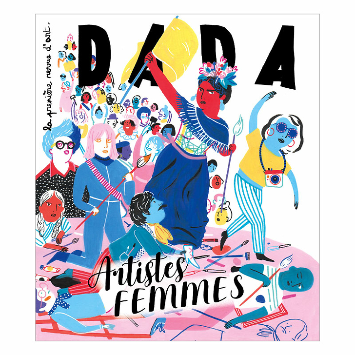 Artistes Femmes - Revue DADA N° 250