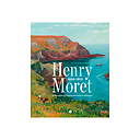 Henry Moret - 1856-1913 - De Pont-Aven à l'impressionnisme en Bretagne
