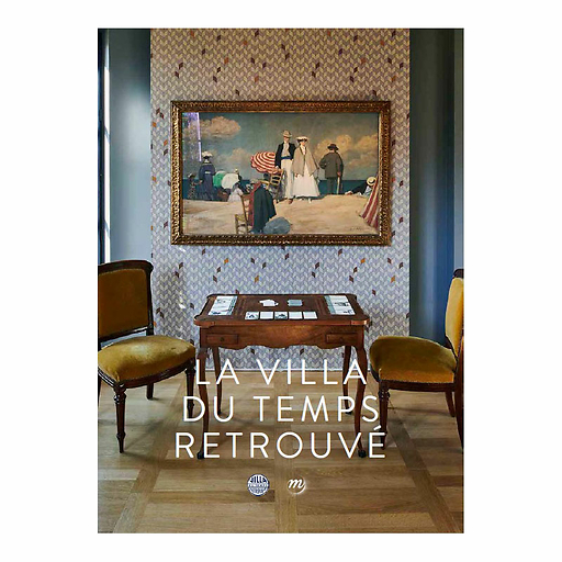 La Villa du Temps retrouvé