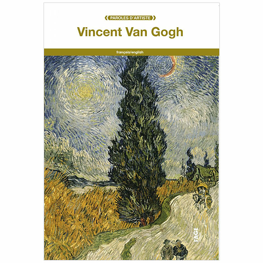 Vincent van Gogh - Paroles d'artiste