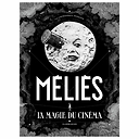 Méliès La magie du cinéma