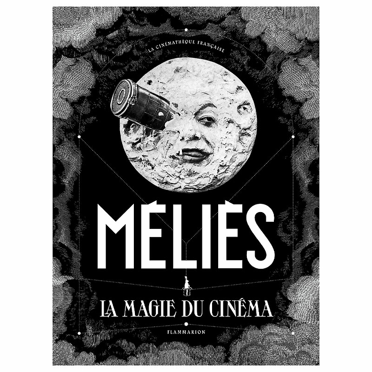 Méliès La magie du cinéma