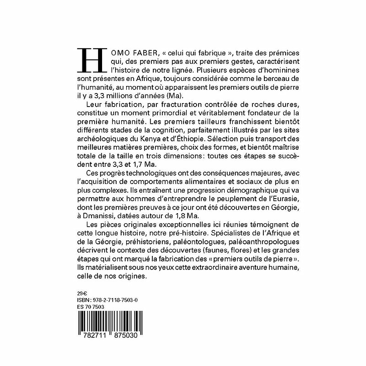 Homo faber - 2 millions d'années d'histoire de la pierre taillée - De l'Afrique aux portes de l'Europe - Catalogue d'exposition