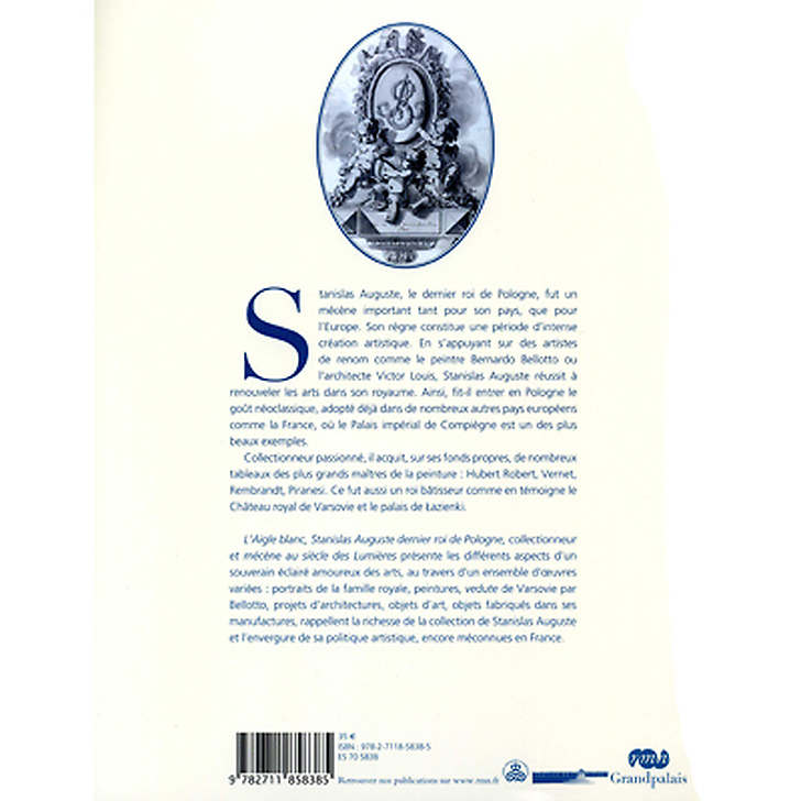 Catalogue d'exposition L'Aigle Blanc. Stanislas Auguste, dernier roi de Pologne collectionneur et mécène au siècle des Lumières