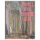 Maurice Denis. Bonheur rêvé - Catalogue d'exposition