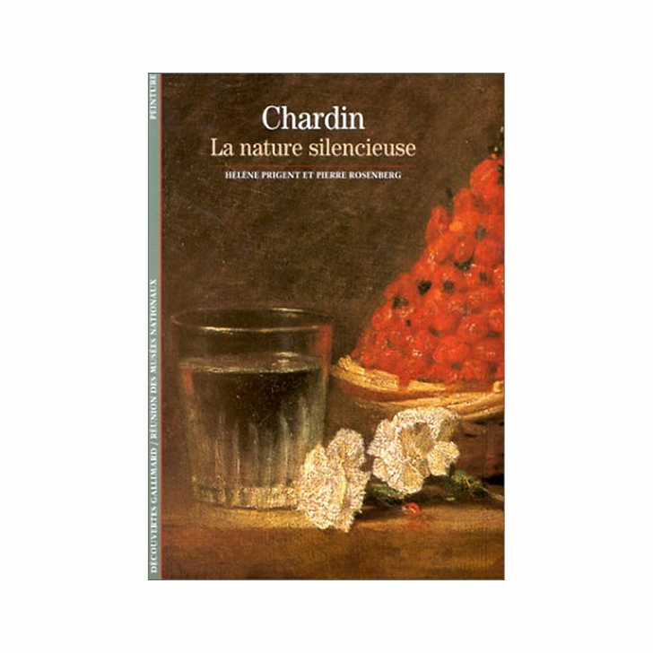 Chardin - La nature silencieuse - Découvertes Gallimard (n° 377)