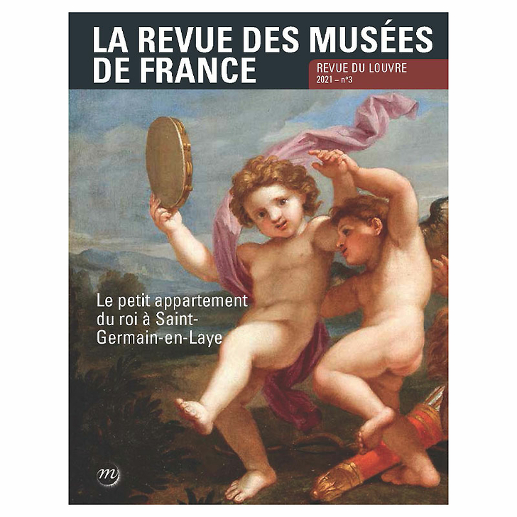 Revue des musées de France n° 3-2021 - Revue du Louvre