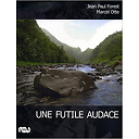 Exhibition Catalogue - Une Futile Audace