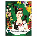 Des pinceaux pour Frida - Un livre pour enfants inspiré par Frida Kahlo - Anglais