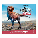 Incroyables dinosaures. Du plus petit au plus grand ! - Défis nature