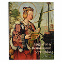 L'âge d'or de la Renaissance portugaise - Catalogue d'exposition