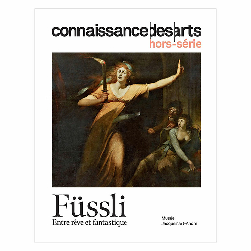 Revue Connaissance des arts Hors-série / Füssli. Entre rêve et fantastique - Musée Jacquemart-André