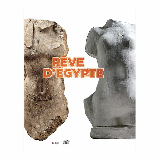 Rêve d'Égypte - Catalogue d'exposition