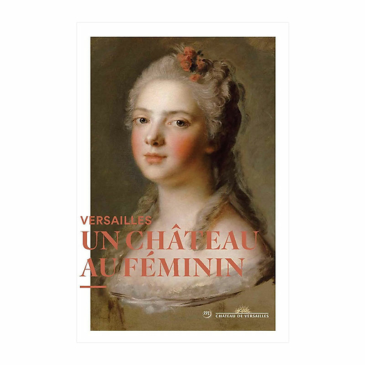 Versailles, un château au féminin