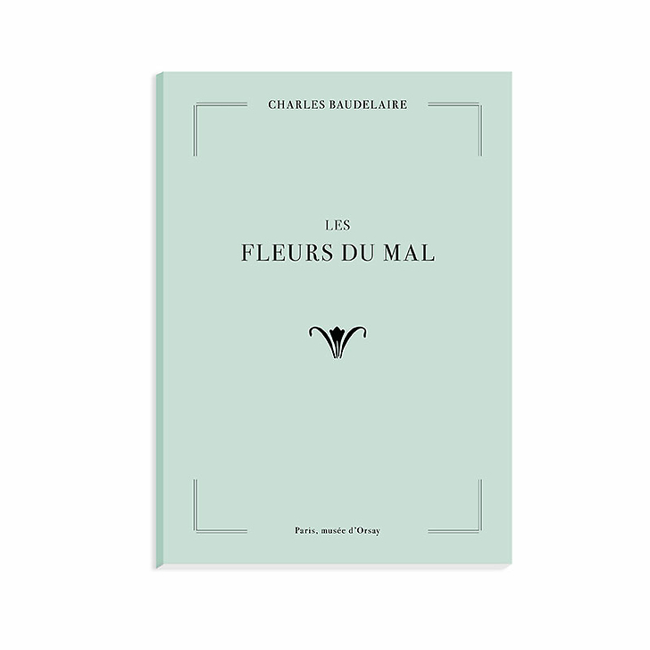 Cahier Charles Baudelaire - Les Fleurs du mal