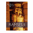 Ramsès II - Aux origines de la légende - Secrets d'Histoire