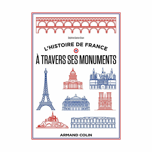 L'histoire de France à travers ses monuments