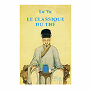Le Classique du thé - Lu Yu