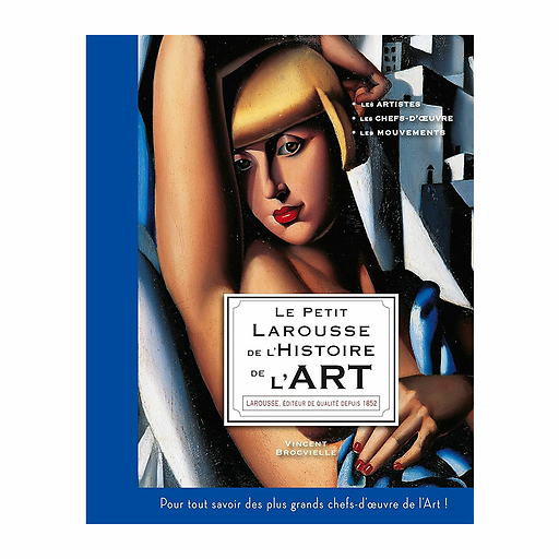 Le Petit Larousse de l'Histoire de l'art