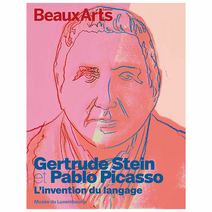 Revue Beaux Arts Hors-Série / Gertrude Stein et Pablo Picasso L'invention du langage - Musée du Luxembourg
