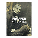 Prosper Mérimée 1803-1870 - Catalogue d'exposition