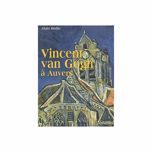 Vincent van Gogh à Auvers
