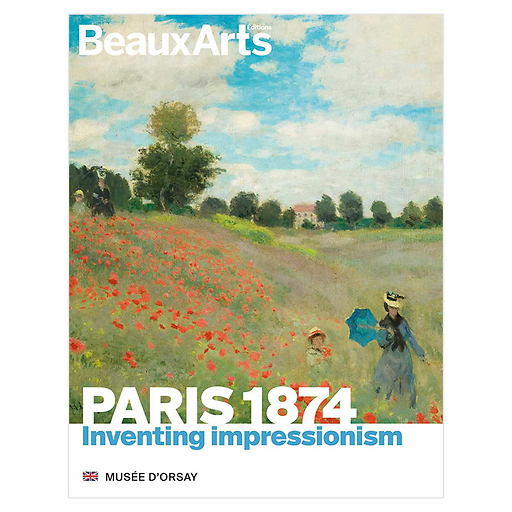 Revue Beaux Arts Hors-Série / Paris 1874. Inventer l'impressionnisme - Musée d'Orsay (Anglais)