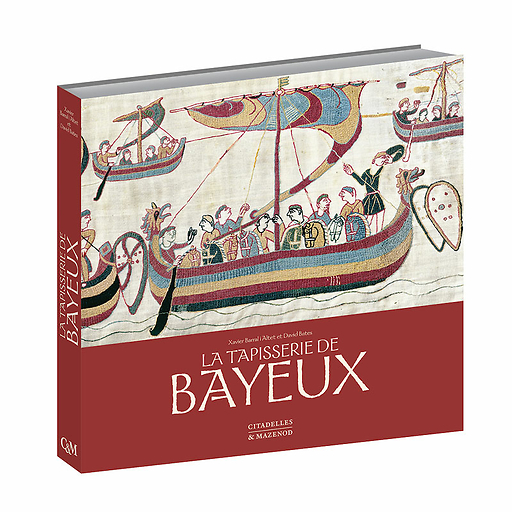 La tapisserie de Bayeux - Nouvelle édition