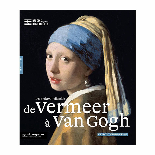 Les maîtres hollandais de Vermeer à Van Gogh - Catalogue d'exposition