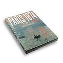 Paris 1874. Inventer l'impressionnisme - Catalogue de l'exposition