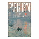 Paris 1874 The Impressionist Moment - Catalogue d'exposition