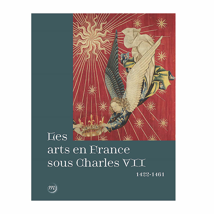 The arts in France under Charles VII (1422-1461) - Exhibition catalog