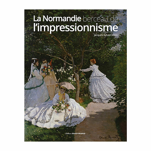 La Normandie berceau de l'impressionnisme
