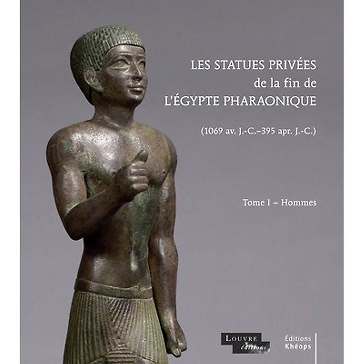 Les statues privées de la fin de l'Égypte pharaonique. Tome I, Hommes