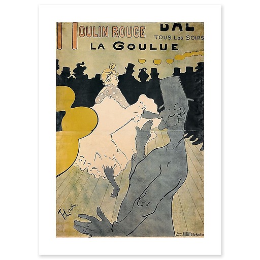 Moulin Rouge, bal tous les soirs, la Goulue (affiches d'art)