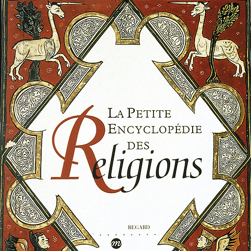 La Petite Encyclopédie des religions