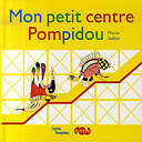 Album Mon petit centre Pompidou