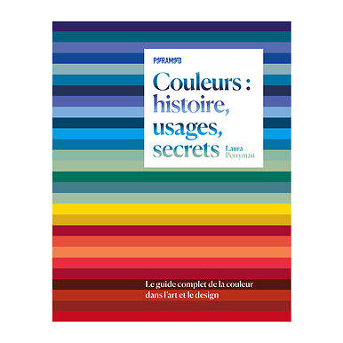 Couleurs : histoire, usages, secrets