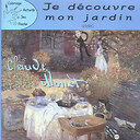 Livre d'activités Je découvre mon jardin avec Claude Monet