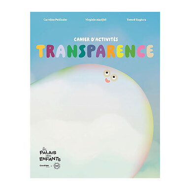 Transparence - Cahier d'activités