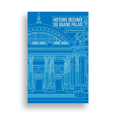 Histoire dessinée du Grand Palais