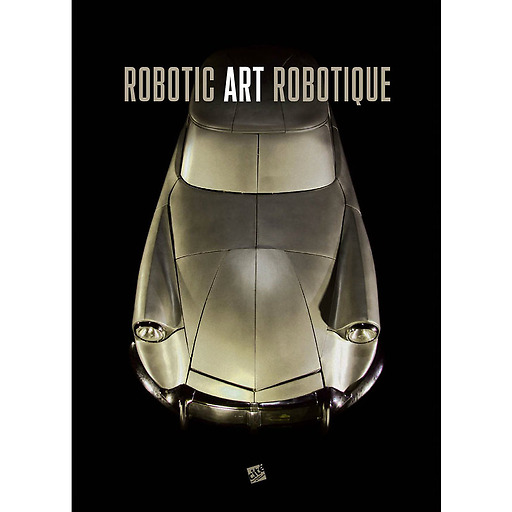 Robotic art robotique