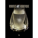 Robotic art robotique