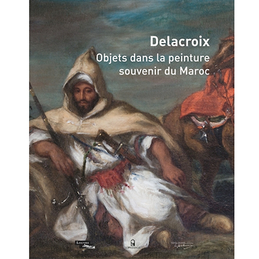 Delacroix - Objets dans la peinture, souvenir du Maroc