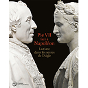 Pie VII face à Napoléon - La tiare dans les serres de l'Aigle