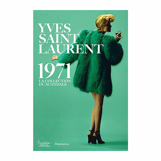 Yves Saint Laurent 1971 The scandal collection - Exhibition catalog