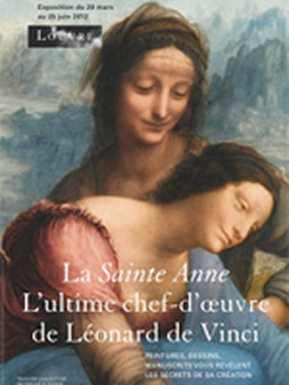 La Sainte Anne, l’ultime chef-d’œuvre de Léonard de Vinci