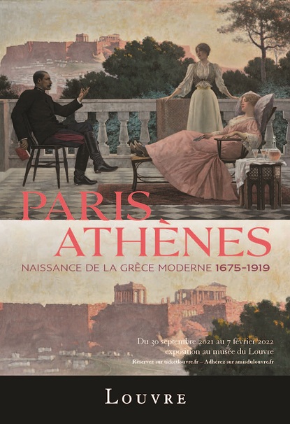 Paris-Athènes Naissance de la Grèce moderne 1675-1919