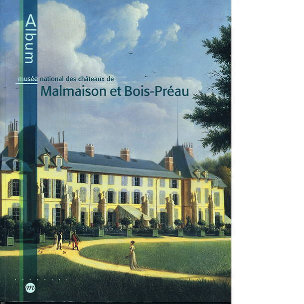 Album "Musée national des châteaux de Malmaison et Bois-Préau"